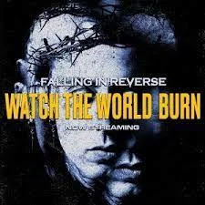 Falling In Reverse - Watch The World Burn | Lyrics