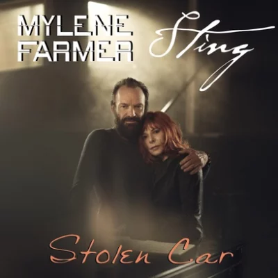 Mylène Farmer, Sting - Stolen car | Karaoke, paroles