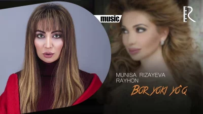 Rayhon, Munisa Rizayeva - Bor yoki yo'qi | Текст песни