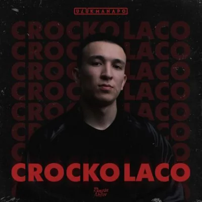 Ulukmanapo - Crocko Laco | Текст песни