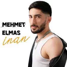 Mehmet Elmas - İnan | Şarki sözleri