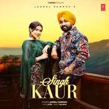 Jugraj Sandhu - Singh Kaur | Lyrics