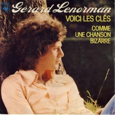 Gérard Lenorman ‎– Voici Les Clés | Paroles