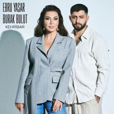 Ebru Yaşar, Burak Bulut - Kehribar | Şarkı Sözleri