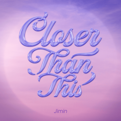 Jimin 지민 - Closer Than This | Lyrics