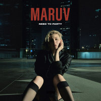 MARUV - Need To Party | Текст песни