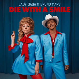 Lady Gaga, Bruno Mars - Die With A Smile | Lyrics