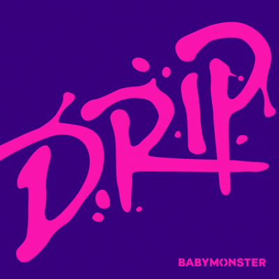 BABYMONSTER - DRIP | Текст песни