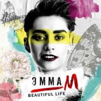 Emma M - Beautiful Life