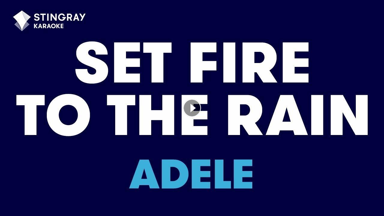 Set Fire to the Rain Adele Lyrics. Fight the Fade - Set Fire to the Rain (Adele Cover). Set fire to the rain speed