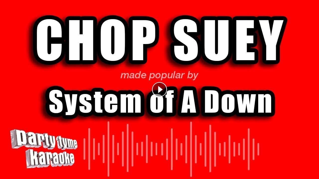 Chop suey system of a down перевод. System of a down Chop Suey. System of a down Chop Suey текст. Караоке Голливуд. Chop Suey перевод.